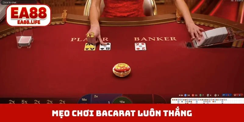 Mẹo Chơi Bacarat Luôn Thắng